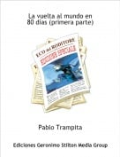 Pablo Trampita - La vuelta al mundo en80 d&iacute;as (primera parte)