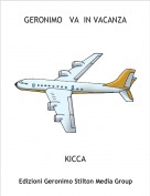 KICCA - GERONIMO   VA  IN VACANZA