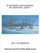 javi y los deportes - El durisisimo entrenamiento de ratotenista, parte 1