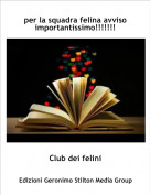 Club dei felini - per la squadra felina avviso importantissimo!!!!!!!