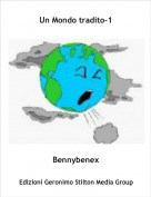 Bennybenex - Un Mondo tradito-1
