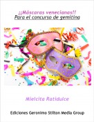 Mielcita Ratidulce - &iexcl;&iexcl;M&aacute;scaras venecianas!!Para el concurso de gemitina
