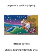 Rat&oacute;nica Rat&iacute;nez - Un gran d&iacute;a con Patty Spring