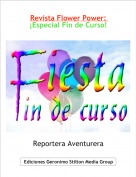 Reportera Aventurera - Revista Flower Power: &iexcl;Especial Fin de Curso!