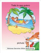pichula - Todo lo que quiero