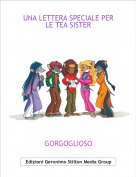 GORGOGLIOSO - UNA LETTERA SPECIALE PER LE TEA SISTER