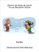 RatiRat - &iexcl;Guerra de bolas de nieve!Yo soy Benjam&iacute;n Stilton