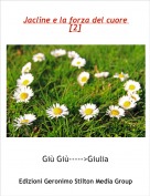 Gi&ugrave; Gi&ugrave;----->Giulia - Jacline e la forza del cuore [2]