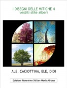 ALE, CACIOTTINA, ELE, DIDI - I DISEGNI DELLE MITICHE 4vestiti stile alberi