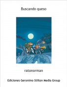ratonorman - Buscando queso