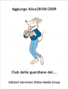 Club delle guardiane dei... - Aggiungo Alice28/06/2009