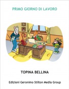 TOPINA BELLINA - PRIMO GIORNO DI LAVORO