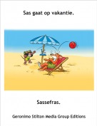 Sassefras. - Sas gaat op vakantie.