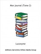 Luconyme - Mon journal (Tome 2)