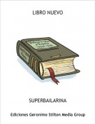 SUPERBAILARINA - LIBRO NUEVO