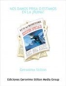 Geronimo Stilton - NOS DAMOS PRISA O ESTAMOS EN LA &iexcl;RUINA!