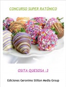 OSITA QUESOSA :3 - CONCURSO SUPER RAT&Oacute;NICO