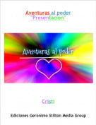 Cristi - Aventuras al poder"Presentacion"
