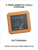 RATTOARIANNA - IL PRIMO GIORNO DI SCUOLA DI BENJAMI