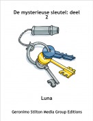 Luna - De mysterieuse sleutel: deel 2