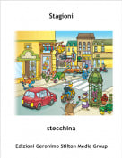 stecchina - Stagioni