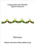 Bibliotopo - Il giornalino del Natale!Quarto Numero