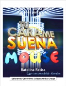 Ratolina Ratisa - Tu Cara Me Suena Mouse&iquest;Quieres participar?