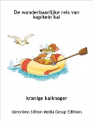 kranige kaiknager - De wonderbaarlijke reis van kapitein kai