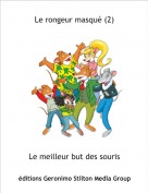 Le meilleur but des souris - Le rongeur masqu&eacute; (2)