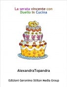 AlexandraTopandra - La serata vincente con Duello In Cucina