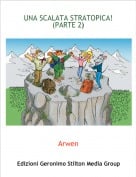 Arwen - UNA SCALATA STRATOPICA!(PARTE 2)