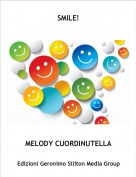 MELODY CUORDINUTELLA - SMILE!