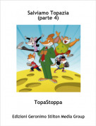 TopaStoppa - Salviamo Topazia (parte 4)