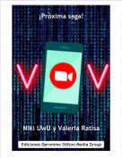Niki UwU y Valeria Ratisa - &iexcl;Pr&oacute;xima saga!