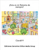 Clara8-9 - &iexcl;Esta es mi Ratonia de siempre!