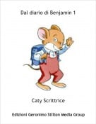 Caty Scrittrice - Dal diario di Benjamin 1