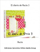 Rucia - El diario de Rucia 3