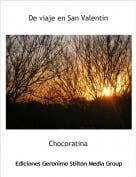 Chocoratina - De viaje en San Valentin