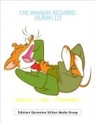 Alessia---->Ale--->Topinas01 - CHE IMMAGINI BIZZARRE! (ALBUM) [1]