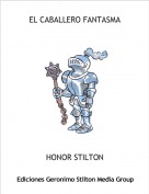 HONOR STILTON - EL CABALLERO FANTASMA