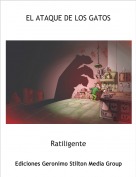 Ratiligente - EL ATAQUE DE LOS GATOS