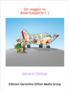 Gerarlo Stilton - Un viaggio in America(parte1&deg;)