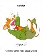 Shaytje 07 - MOPPEN