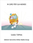 GIADA TOPINA - IN GIRO PER ILM MONDO