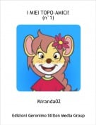 Miranda02 - I MIEI TOPO-AMICI!(n&deg;1)