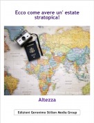 Altezza - Ecco come avere un' estate stratopica!