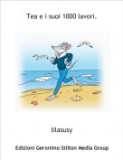 lilasusy - Tea e i suoi 1000 lavori.