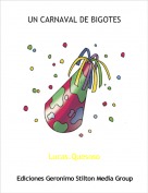 Lucas.Quesoso - UN CARNAVAL DE BIGOTES
