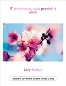 Livy Stilton - E' primavera, sar&agrave; perch&egrave; ti amo!