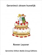 Rowen Leysner - Geronimo's droom huwelijk